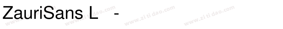 ZauriSans L转换器字体转换